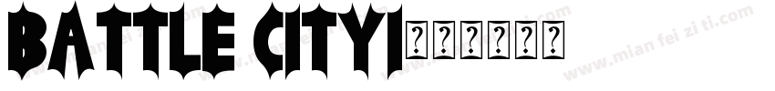 BATTLE CITYI字体转换